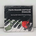 Charlie Alexander Dreamsville Walt Hubbard Chuck Archard Music (CD) *Brand New*