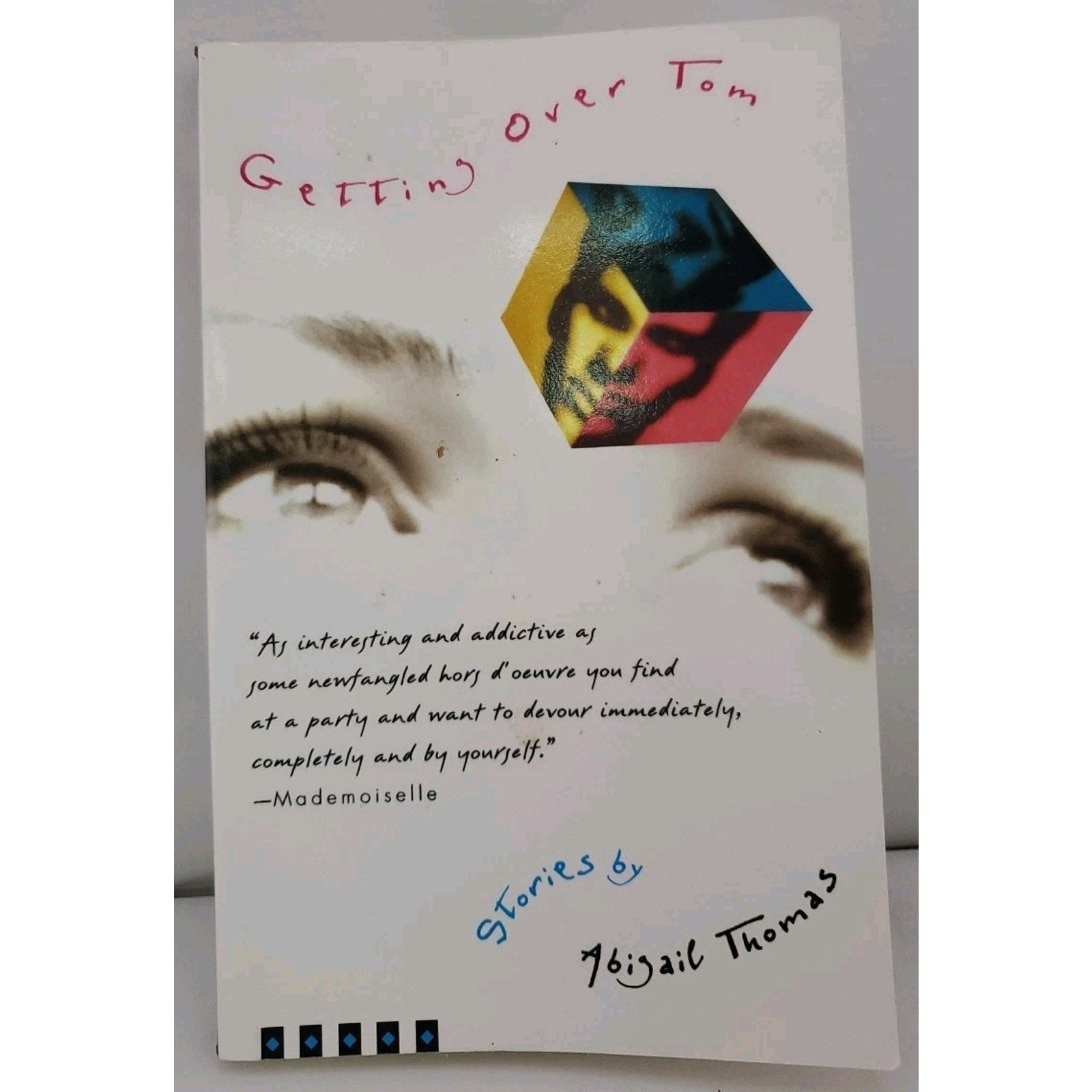 Getting over Tom by Abigail Thomas (1995, Trade Paperback)