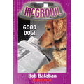 McGrowl Ser.: Good Dog! by Bob Balaban (2004, Trade Paperback)