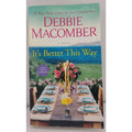 It's Better This Way : A Novel by Debbie Macomber (2022, Mass Market)