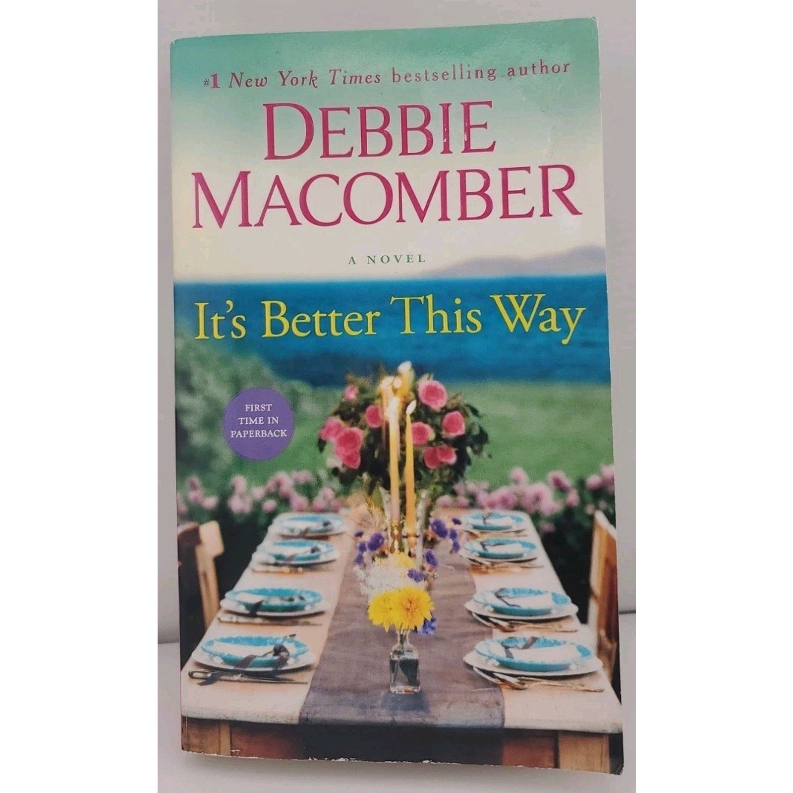 It's Better This Way : A Novel by Debbie Macomber (2022, Mass Market)