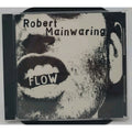 Robert Mainwaring Flow (CD)