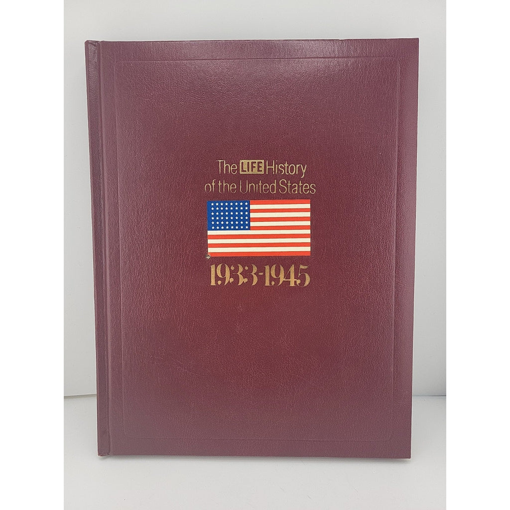 Time-Life Books The Life History of the US 1933-1945