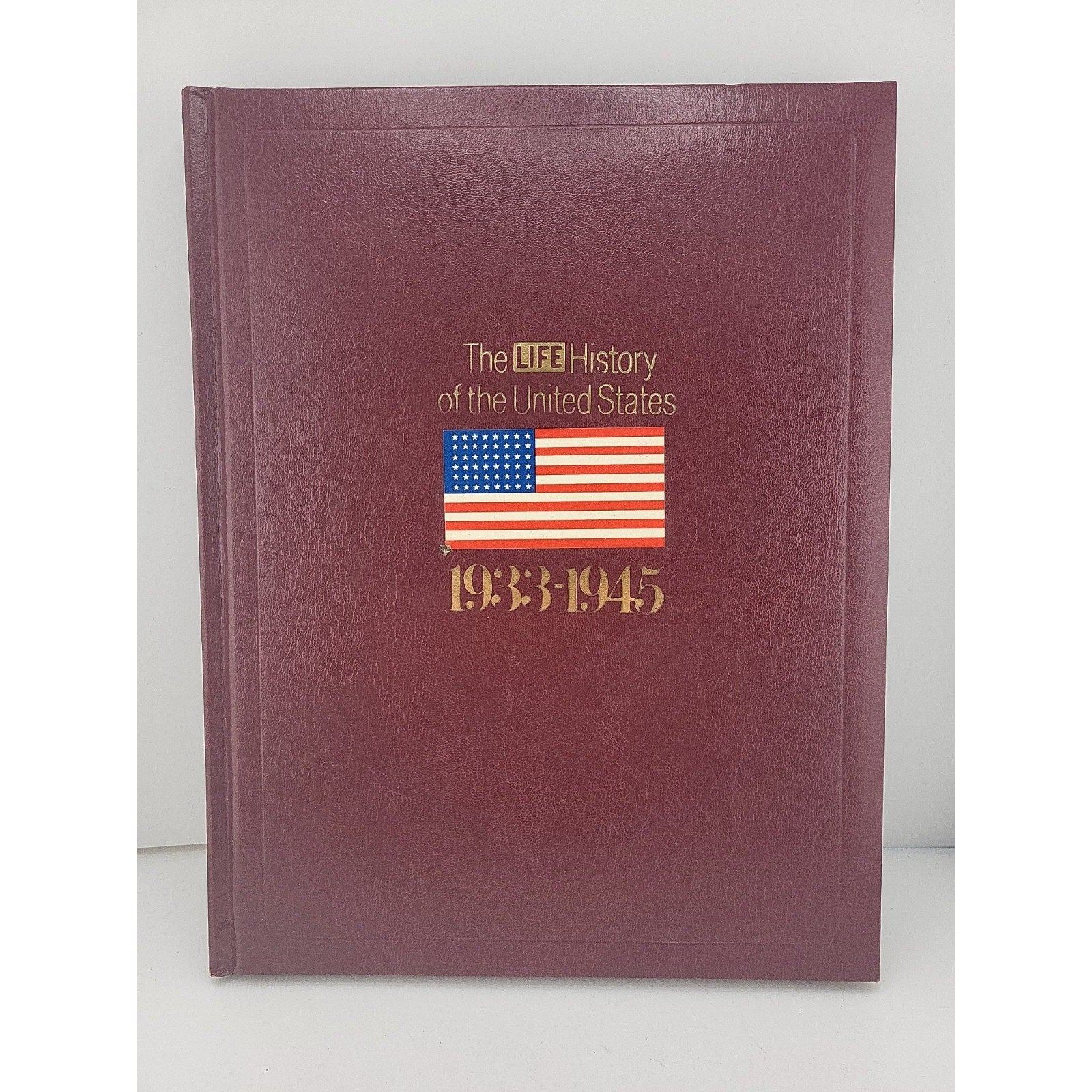 Time-Life Books The Life History of the US 1933-1945