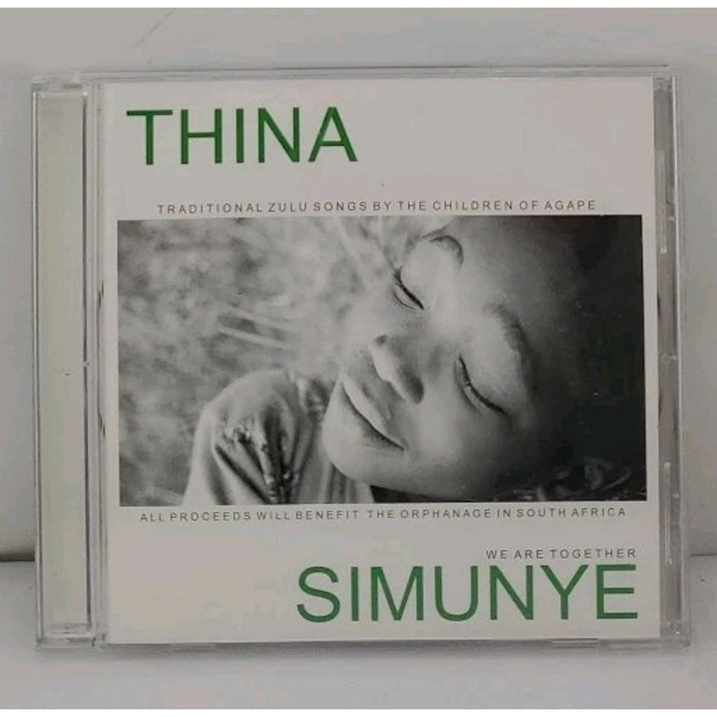 Thina Simunye We Are Together Traditional Zulu Songs Of The Children Of Agape CD