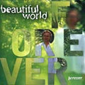 Forever * by Beautiful World (CD, Jul-1996, Discovery Records (USA))