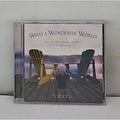 What a Wonderful World by Dan Gibson (CD, 2004)