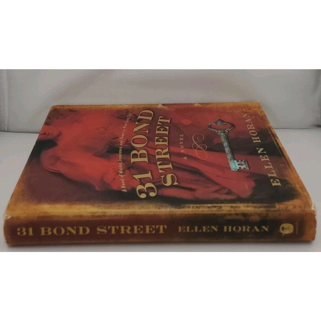 31 Bond Street : A Novel by Ellen Horan (2010, Hardcover)