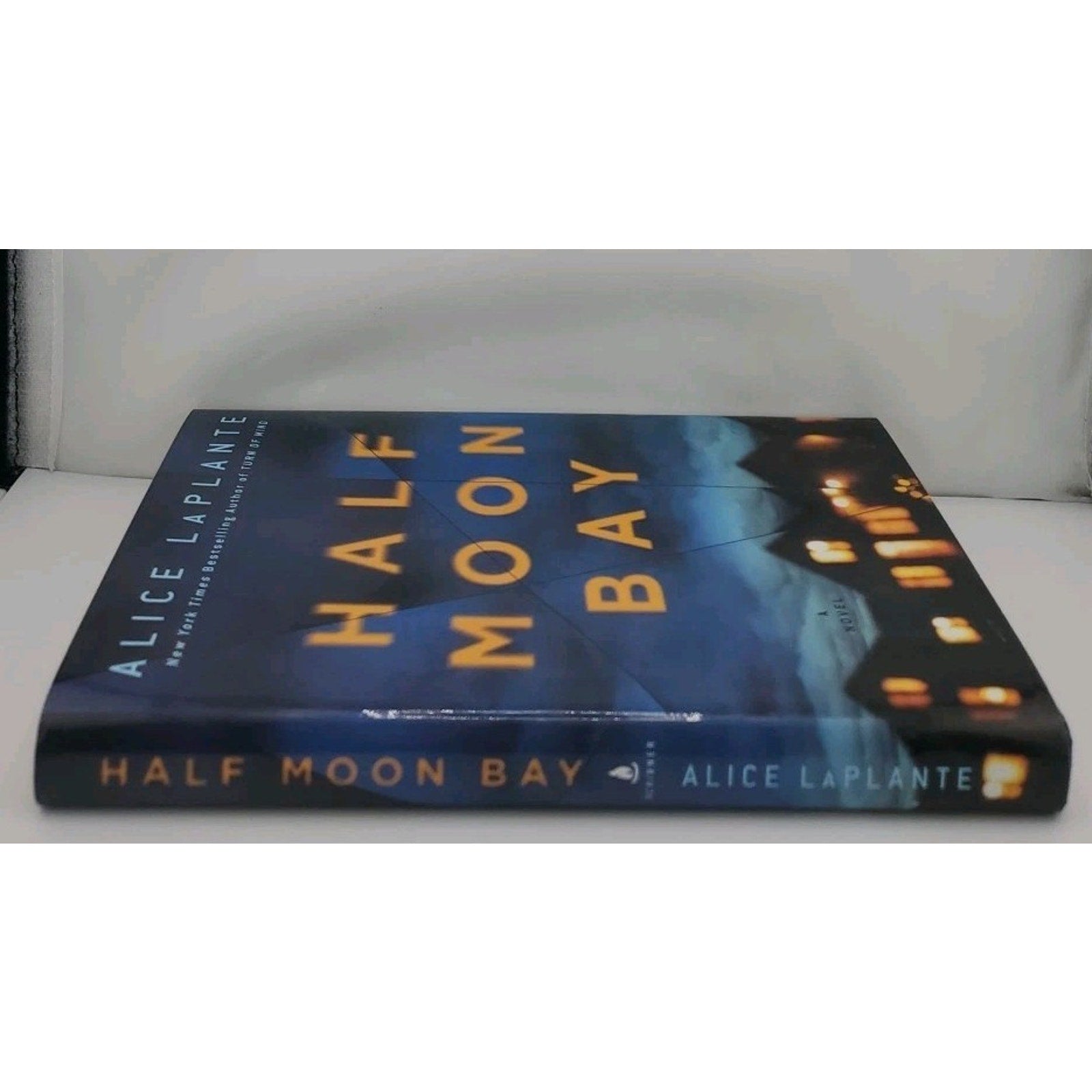Half Moon Bay : A Novel by Alice LaPlante (2018, Hardcover)