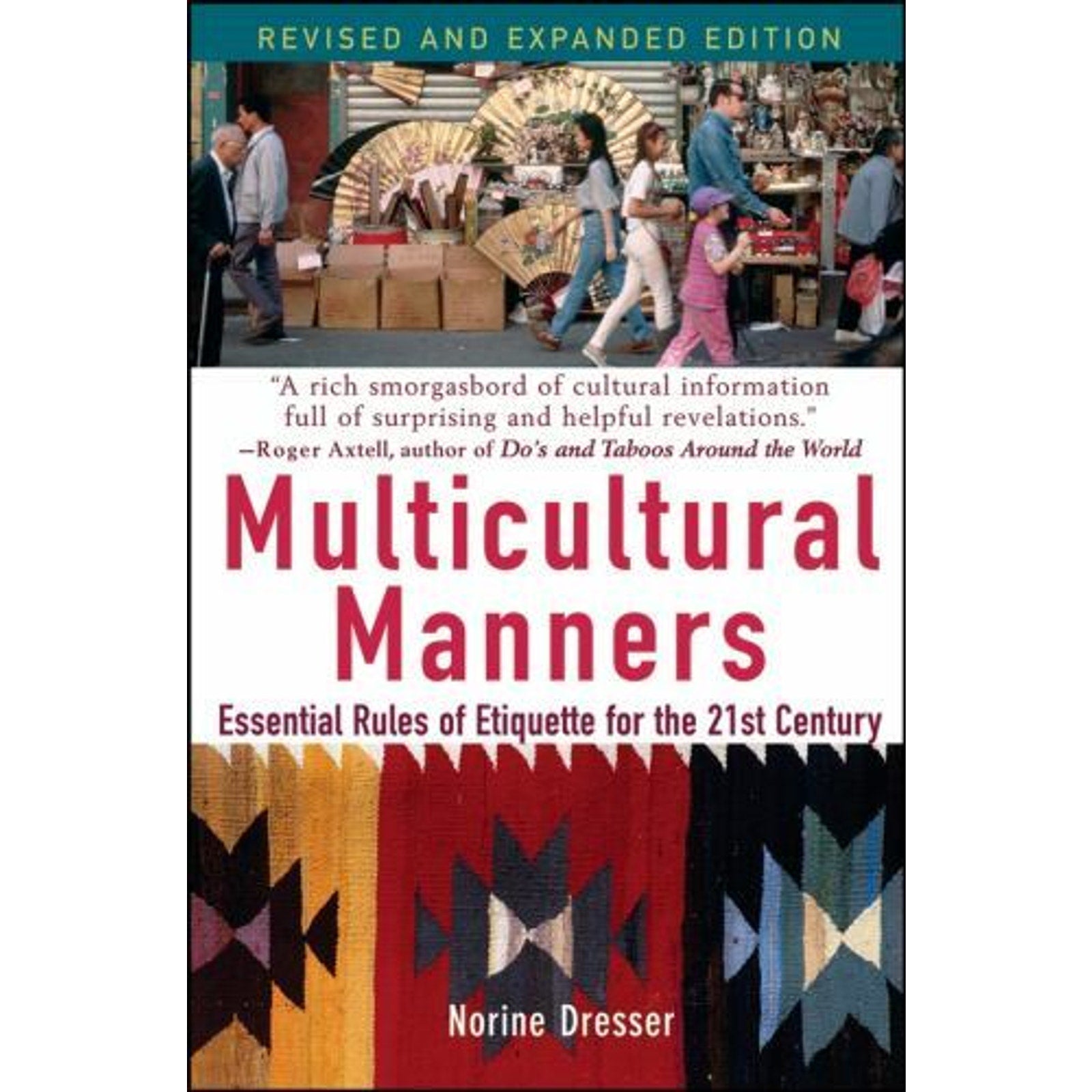 Multicultural Manners : Essential Rules of Etiquette for the 21st Century by...