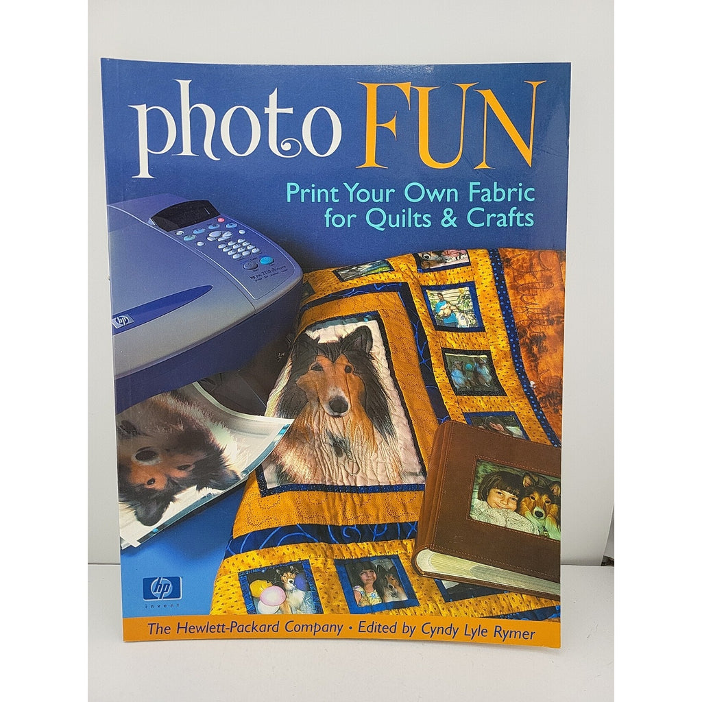 Photo Fun by The Hewlett Packard Company (2004, Trade Paperback)