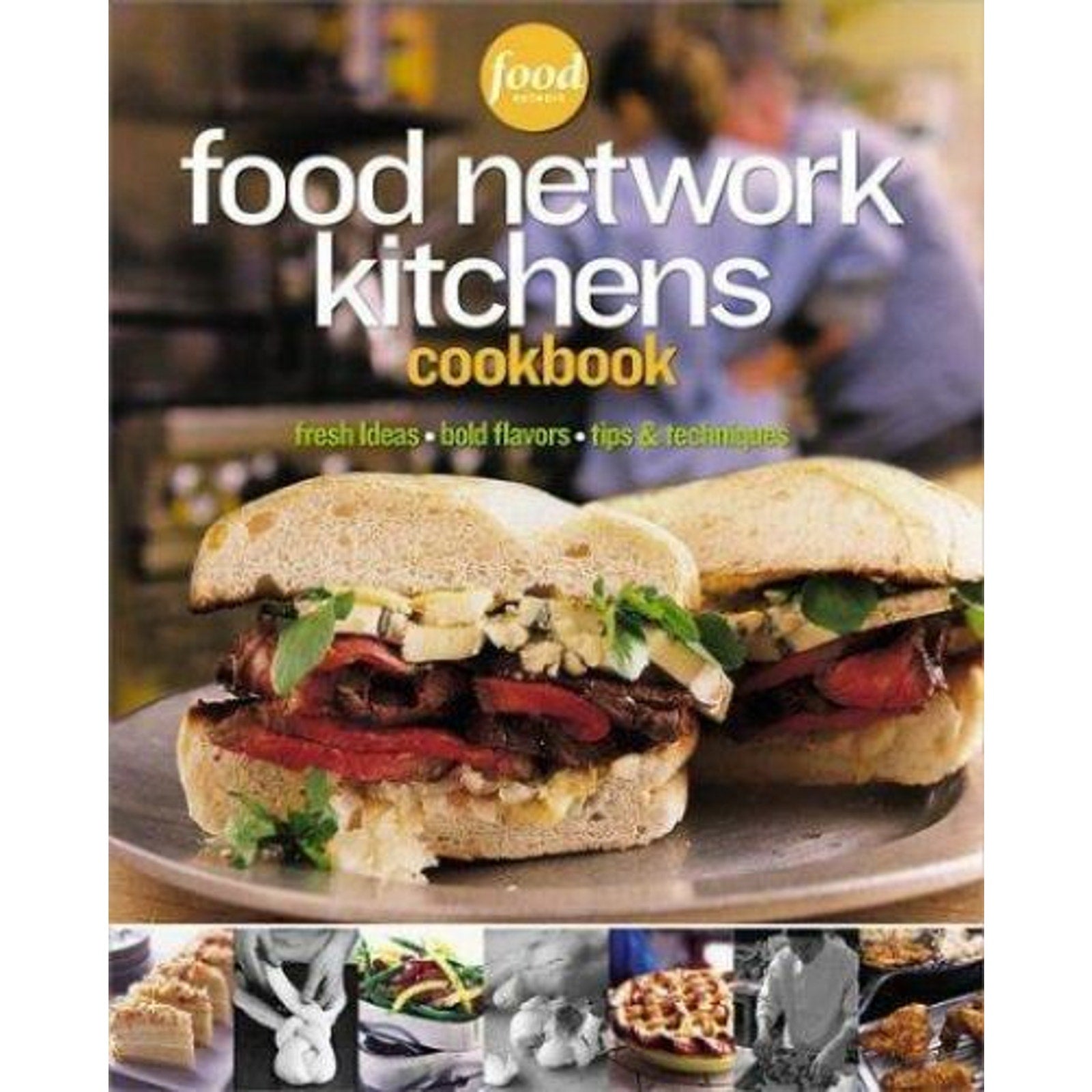 Food Network Kitchens Cookbook Hardback Book