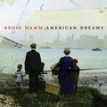 American Dreams by Regie Hamm (CD, Mar-2003, Universal South Records)