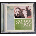 Go Out With Joy (CD)