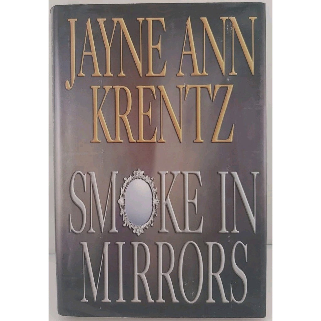 Smoke in Mirrors by Jayne Ann Krentz (2002, Hardcover)