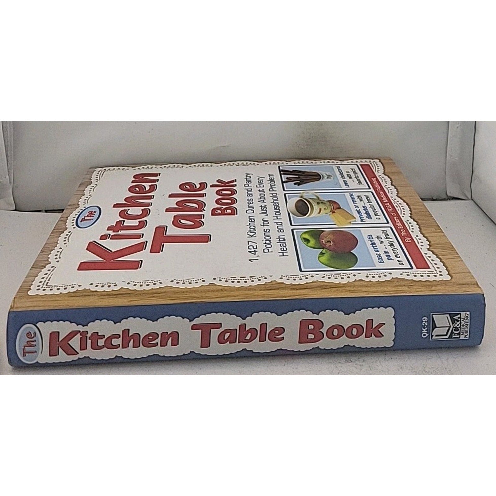 Kitchen Table Book : 1,427 Kitchen Cures and Pantry Potions for Just about Every