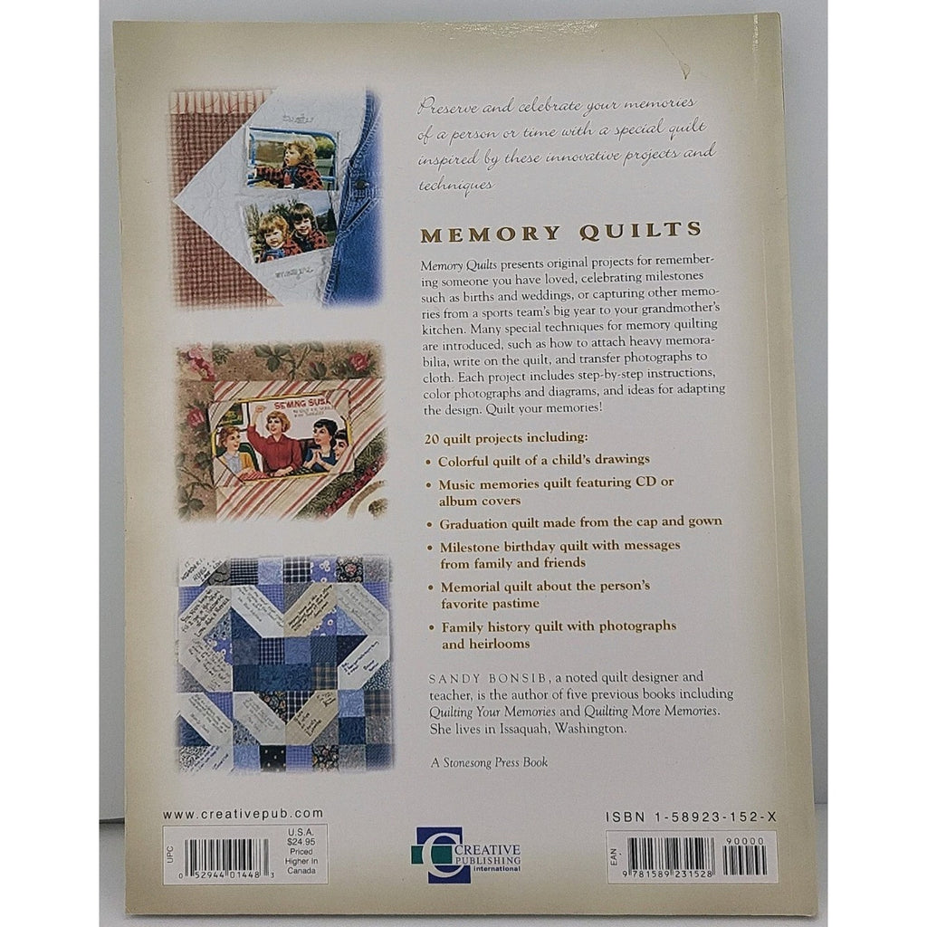 Memory Quilts : 21 Heartwarming Projects with Special Techniques by Sandy Bonsib