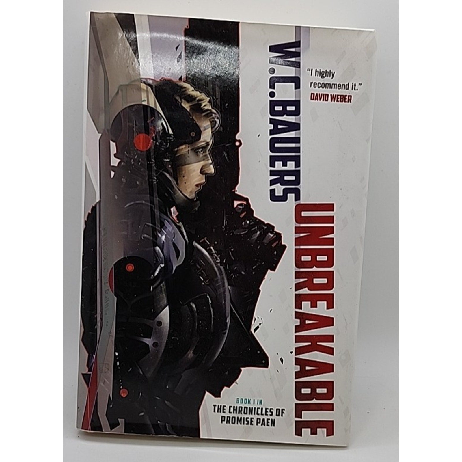 Unbreakable by W. C. Bauers (2015, Hardcover)