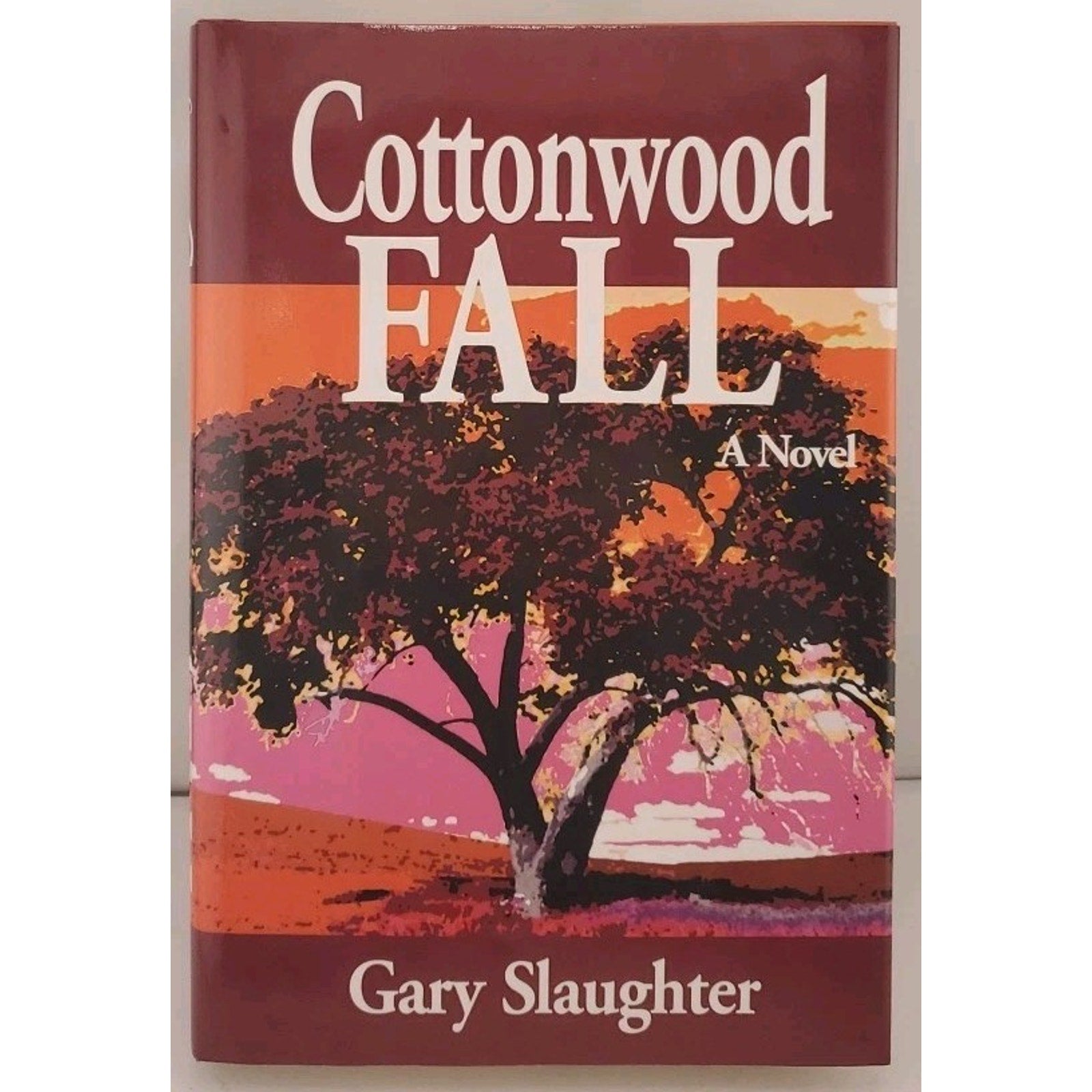 Cottonwood Fall by Gary Slaughter (2006, Hardcover)