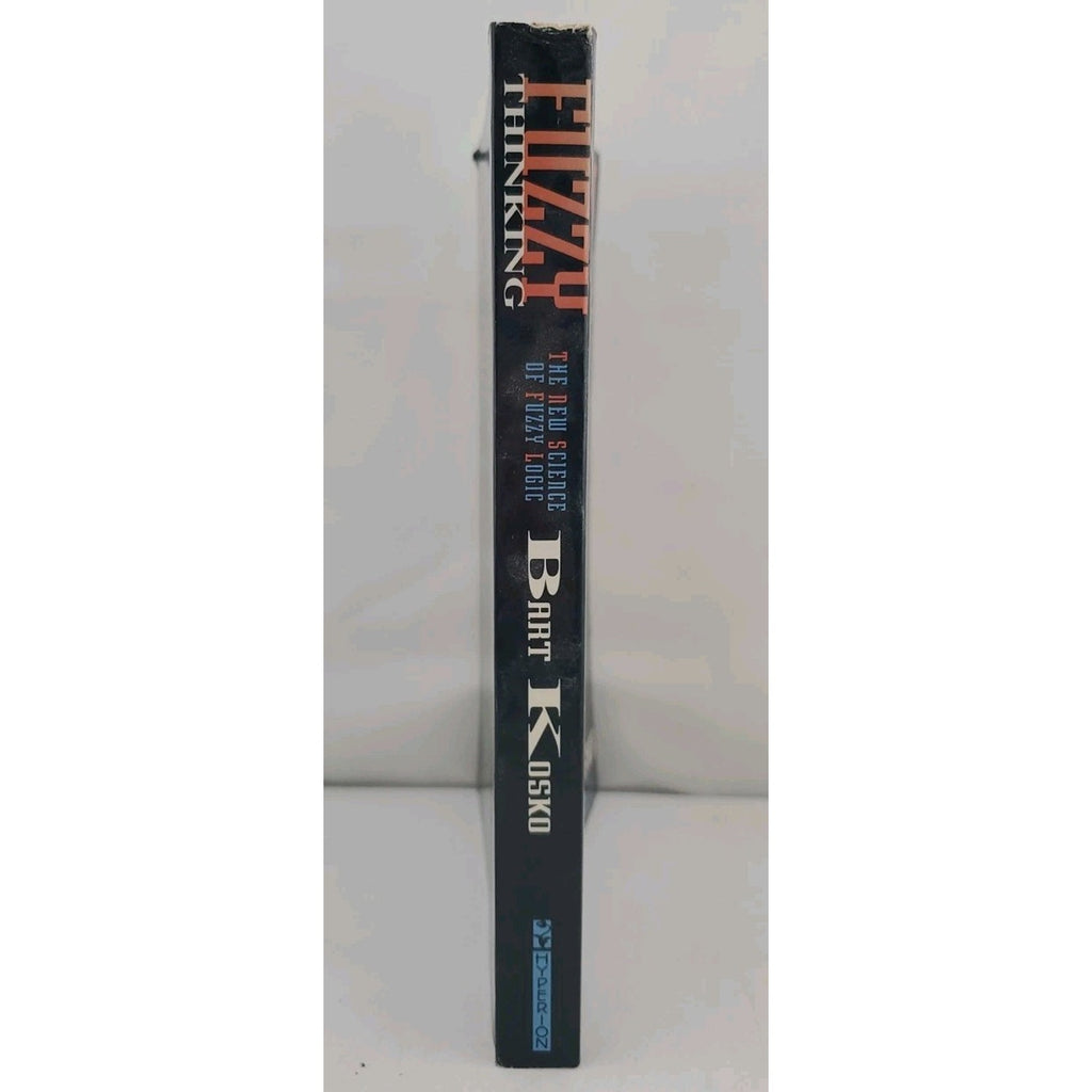 Fuzzy Thinking - Bart Kosko (Paperback, 1993, 1st Edition)