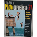 Best of Photojournalism No. 21 : Newspaper and Magazine Pictures of the Year by