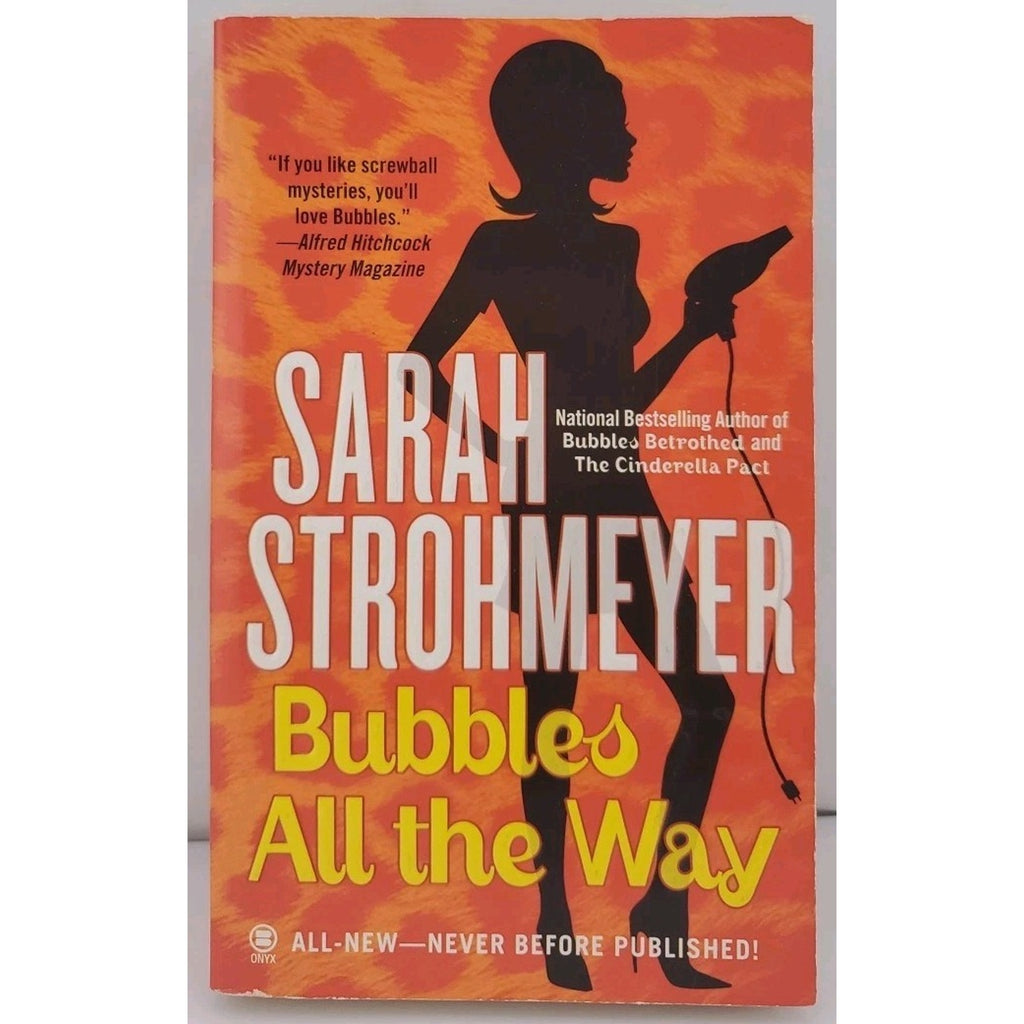 Bubbles All the Way by Sarah Strohmeyer (2006, Uk- a Format Paperback)