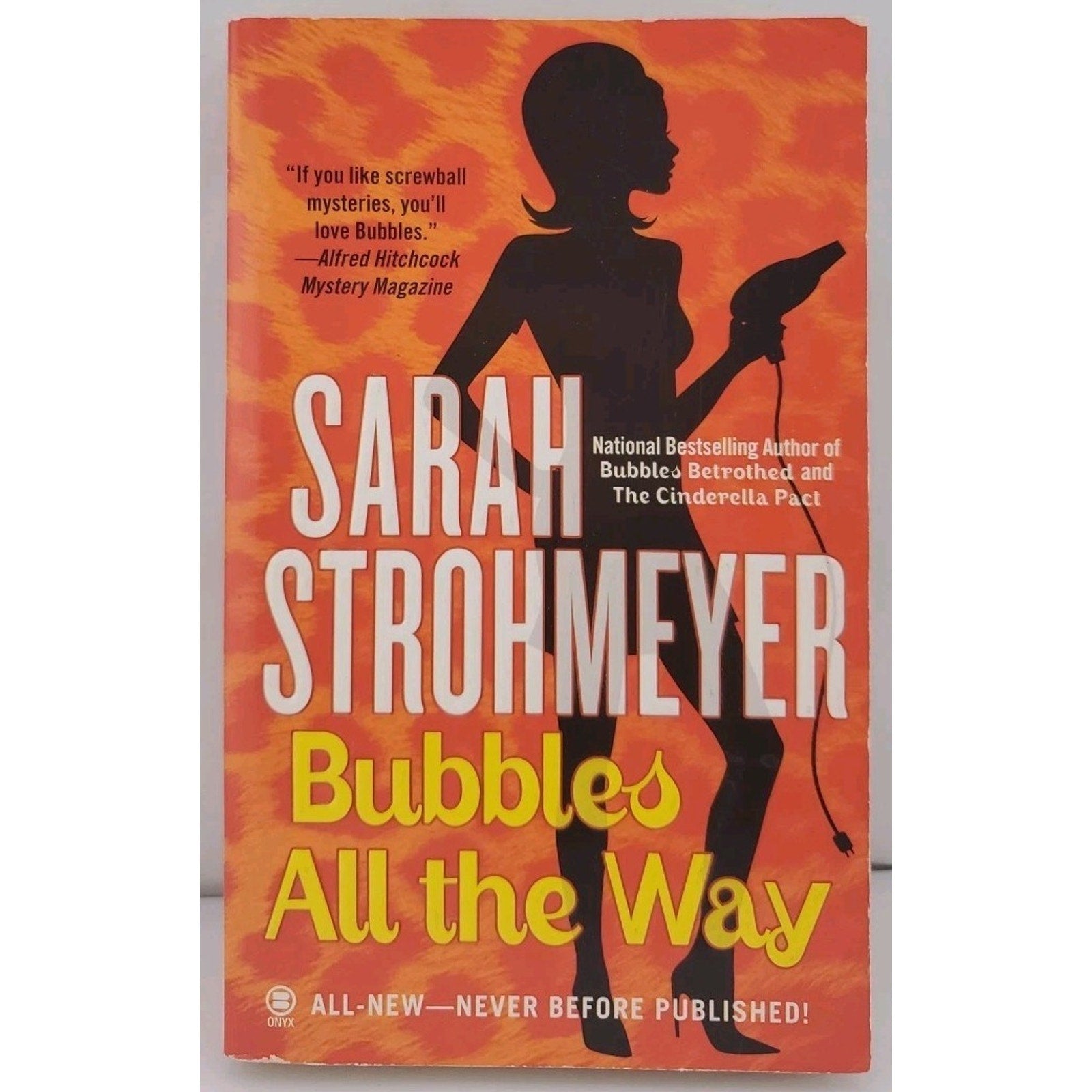 Bubbles All the Way by Sarah Strohmeyer (2006, Uk- a Format Paperback)