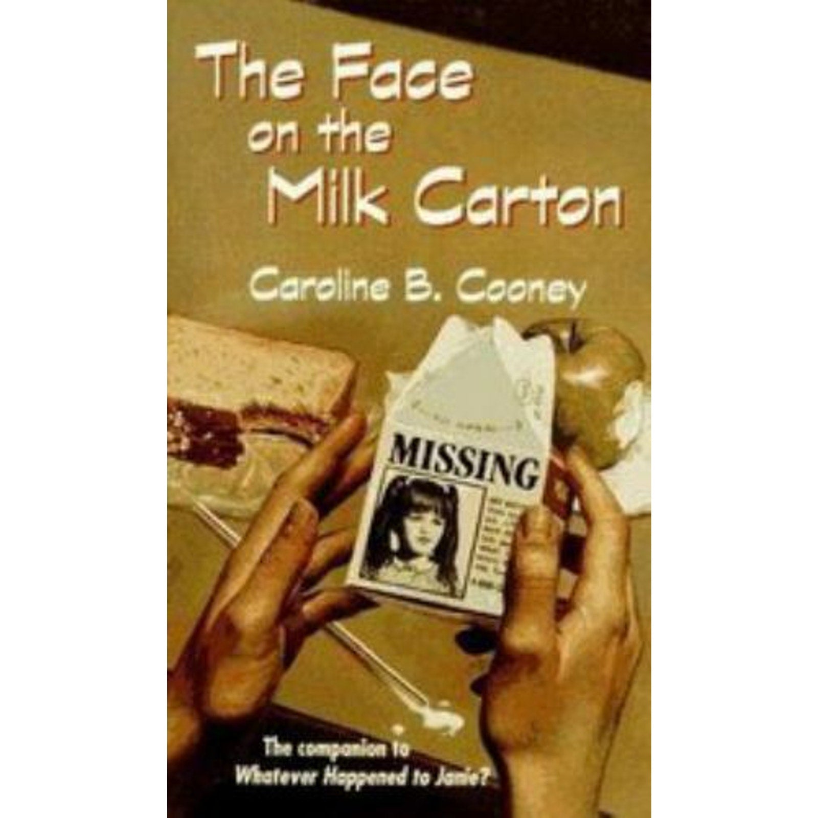 The Face on the Milk Carton by Caroline B. Cooney (1991, Mass Market)