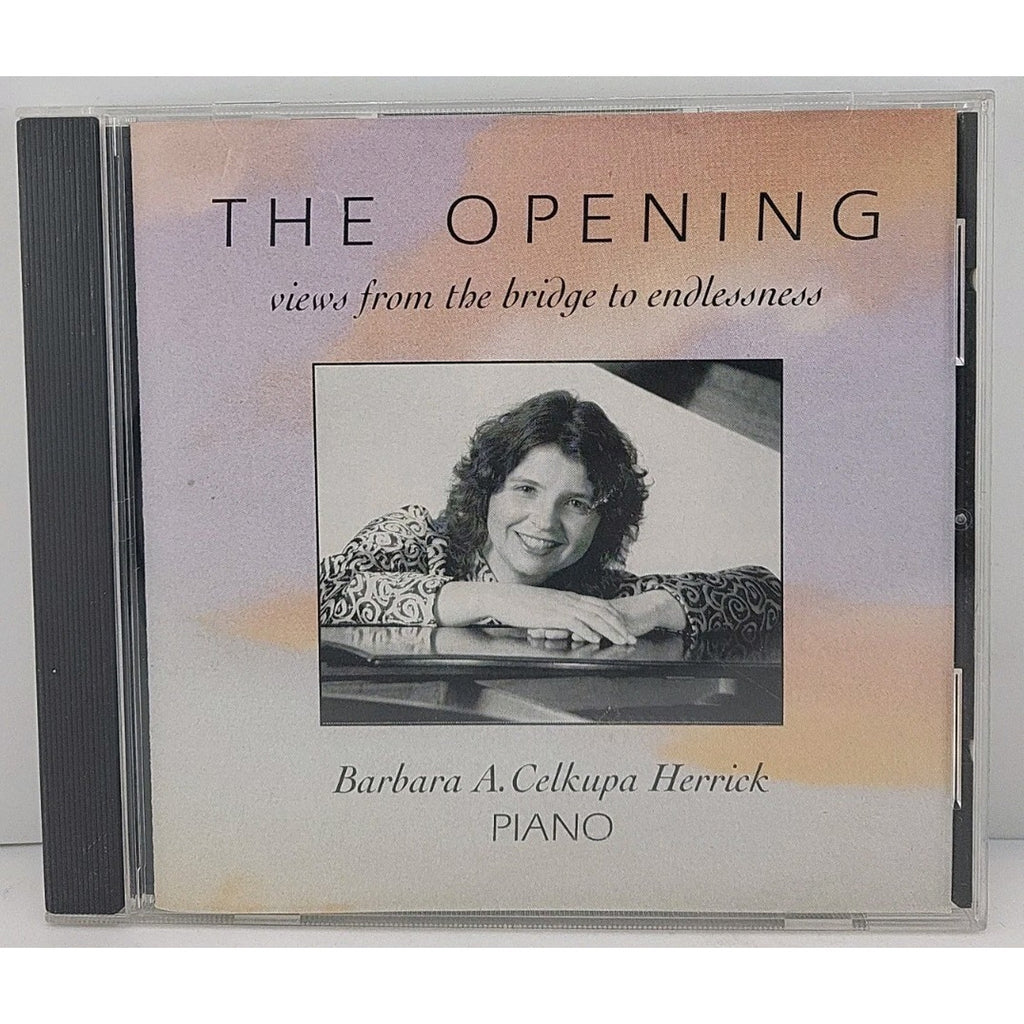 The Opening Views From the Bridge to Endlessness CD Barbara Herrick