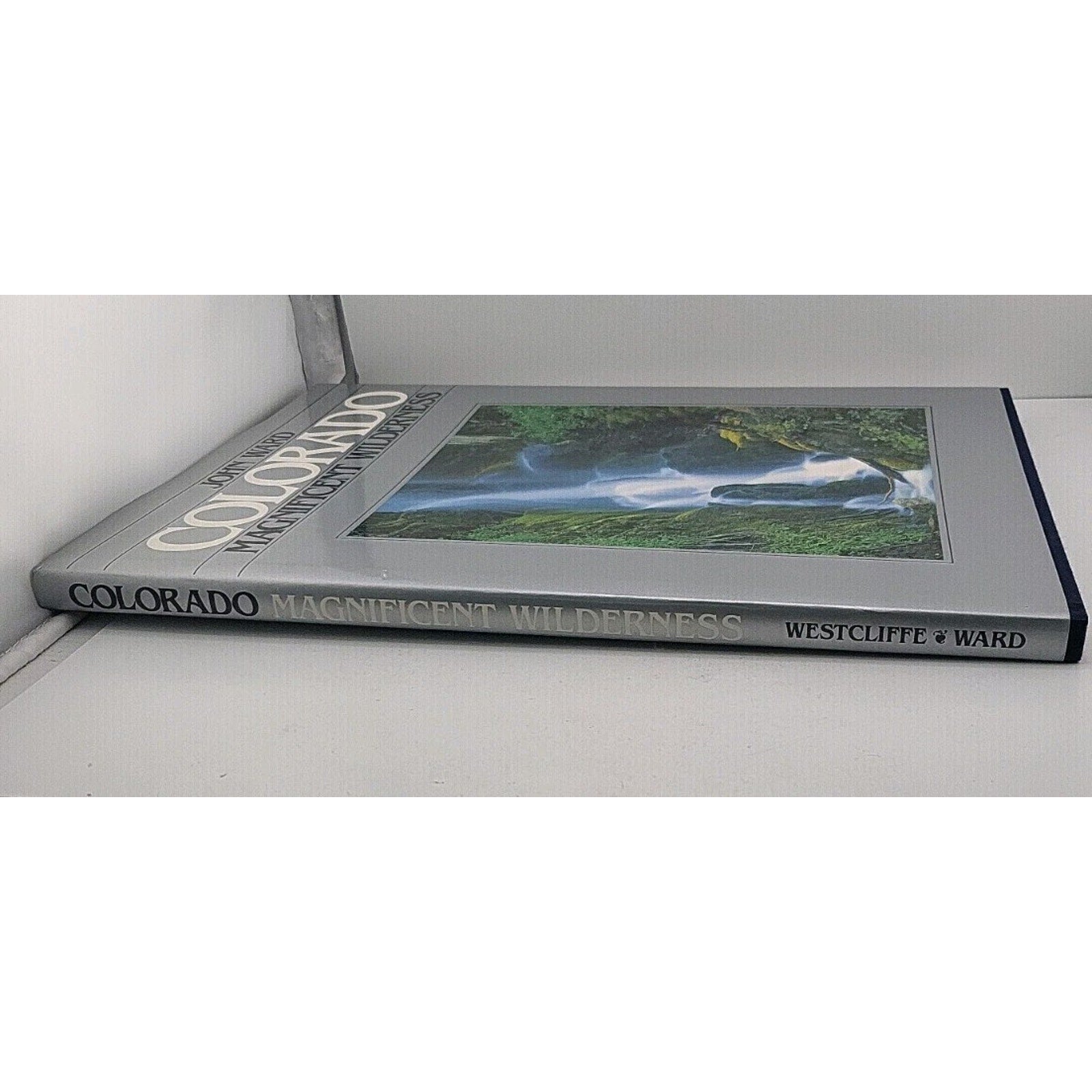 Colorado Magnificent Wilderness by John Ward 1984 *Signed*