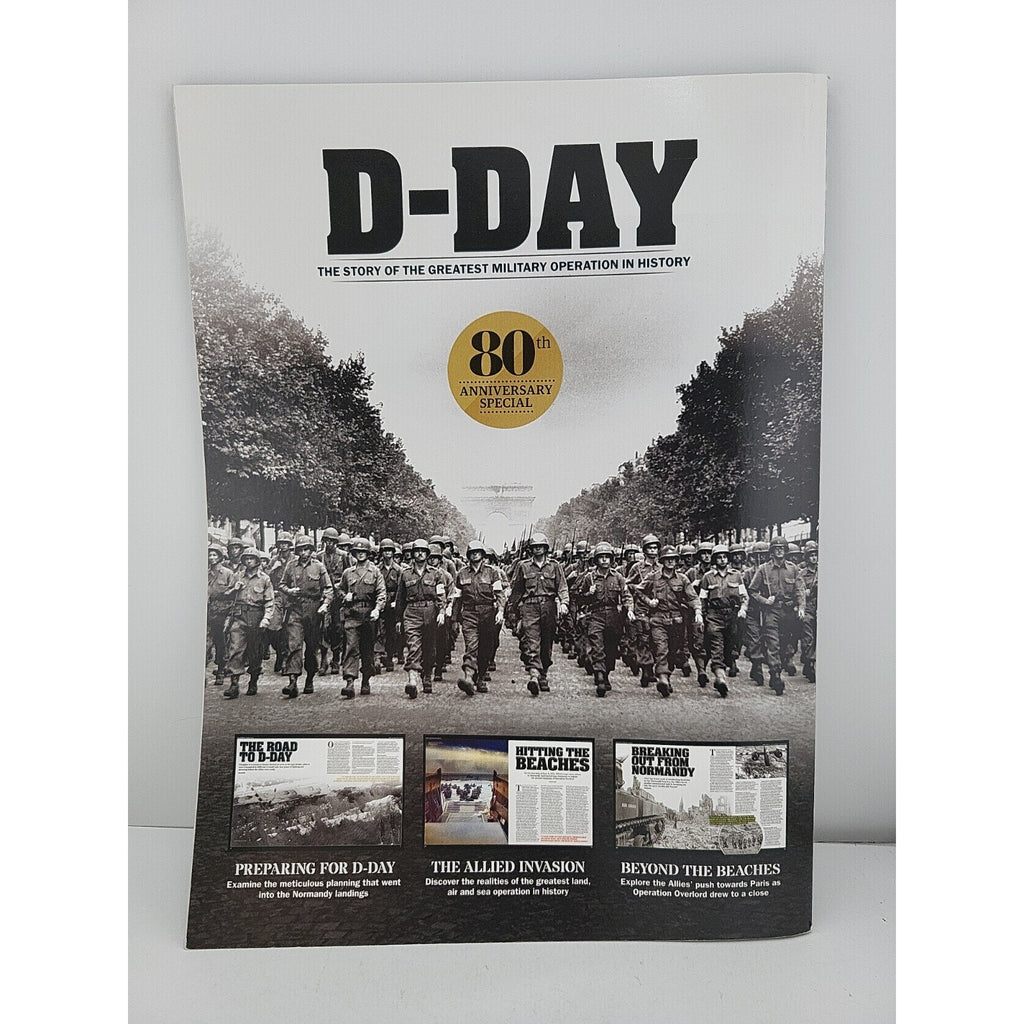 D- Day 80th Anniversary Special- History Of War Magazine