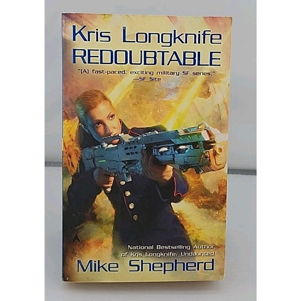 Kris Longknife: Redoubtable by Mike Shepherd (2010, Paperback)