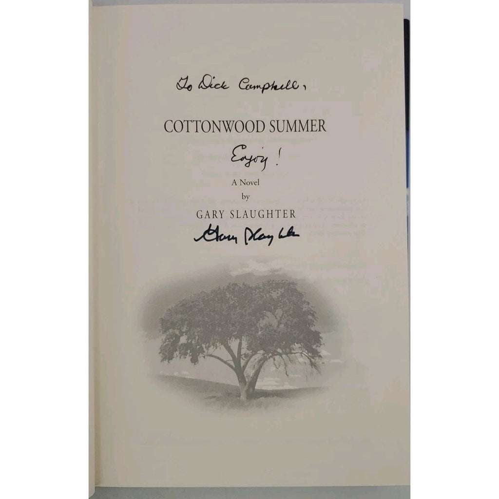 Cottonwood Summer by Gary Slaughter (2004, Hardcover) *Signed W/News Articles*