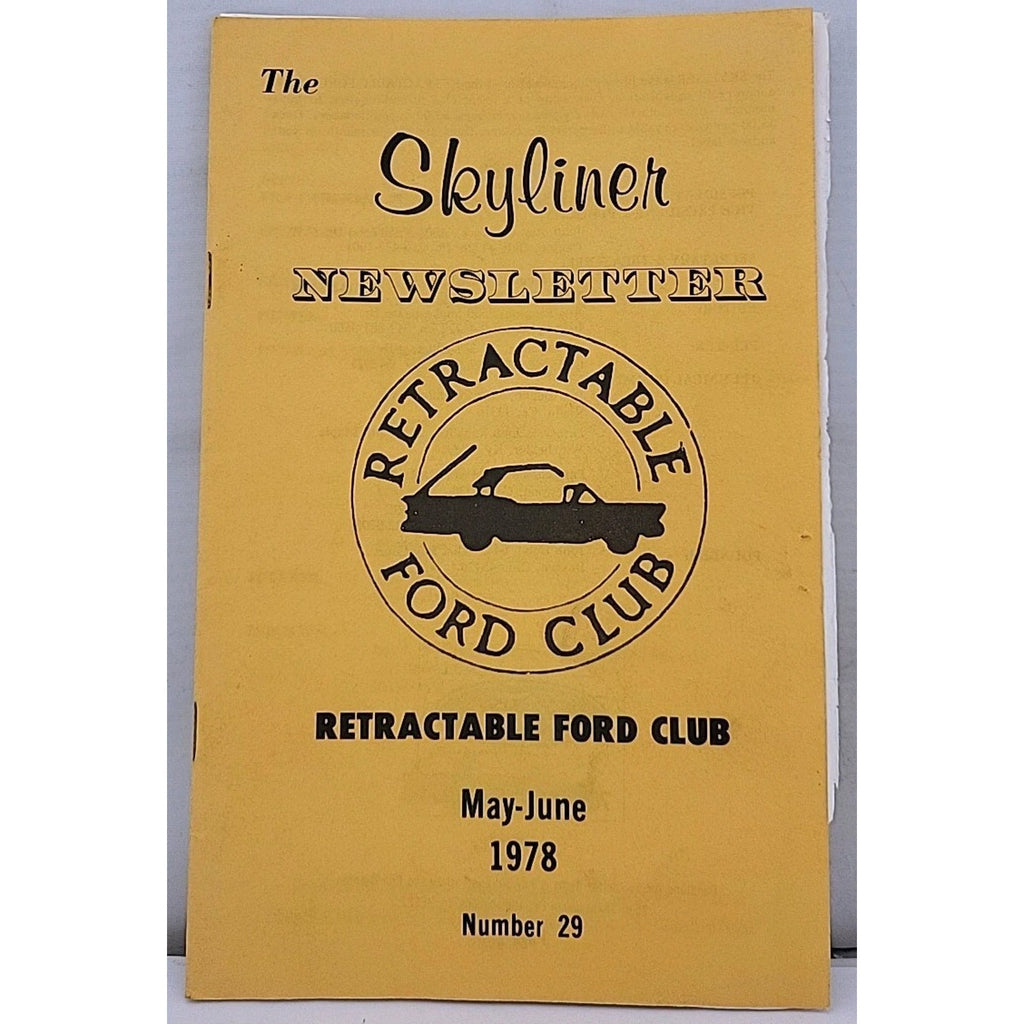 The Skyliner Newsletter - Retractable Ford Club #29 - May-June 1978
