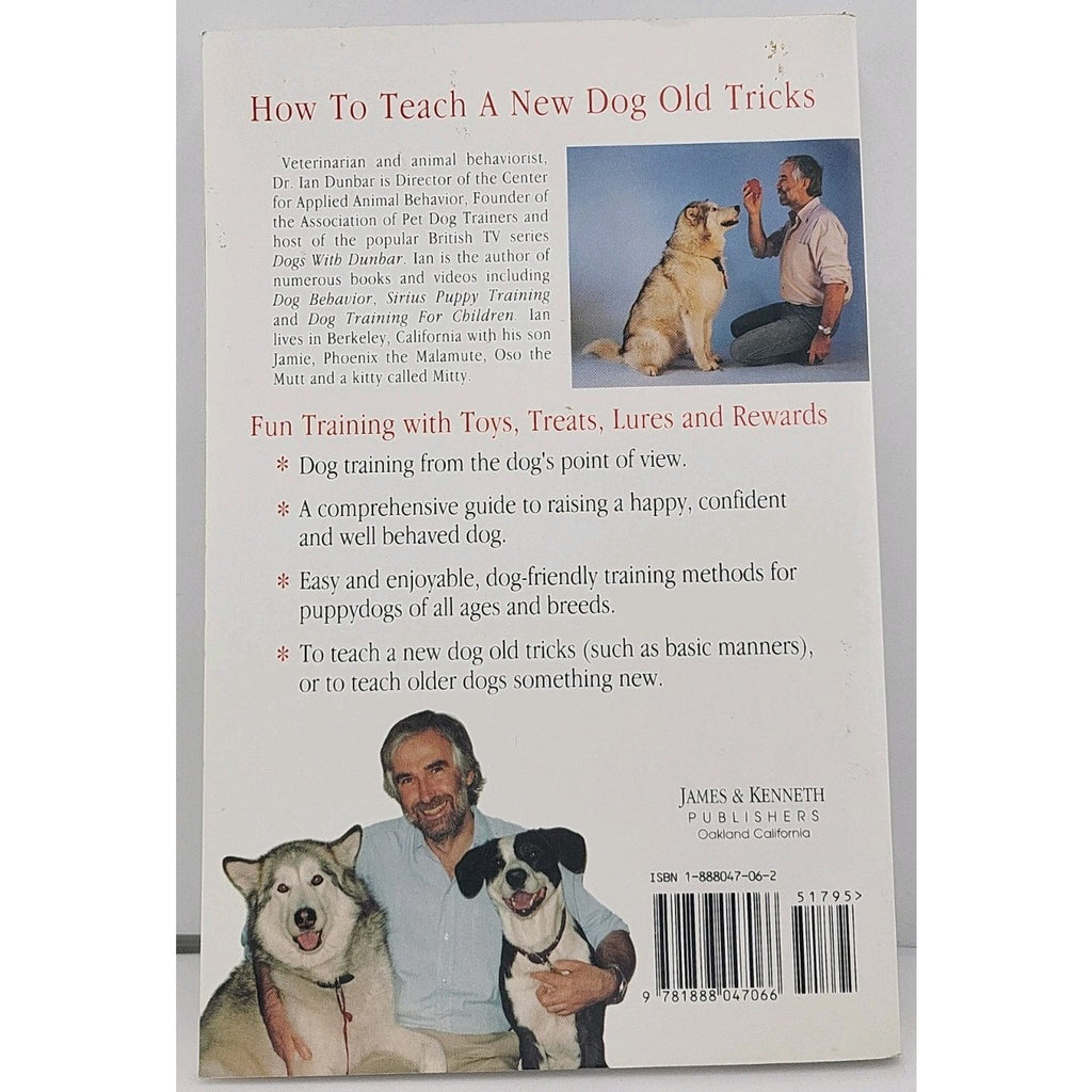 How to Teach a New Dog Old Tricks : Sirus Puppy Training by Ian Dunbar (1996,...