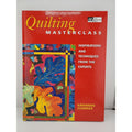 Quilting Masterclass : Inspirations and Techniques from the Experts by Katherine
