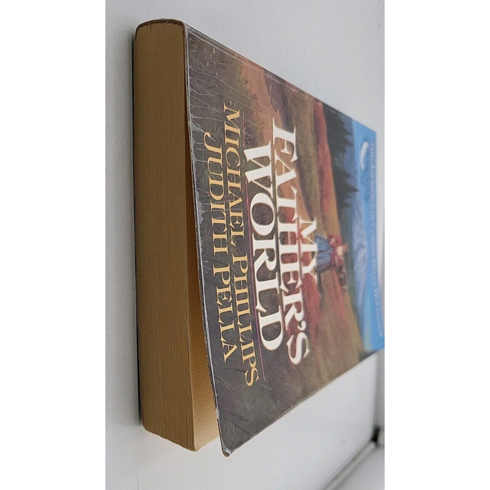 My Father's World by Judith Pella and Michael Phillips (1990, Trade Paperback)