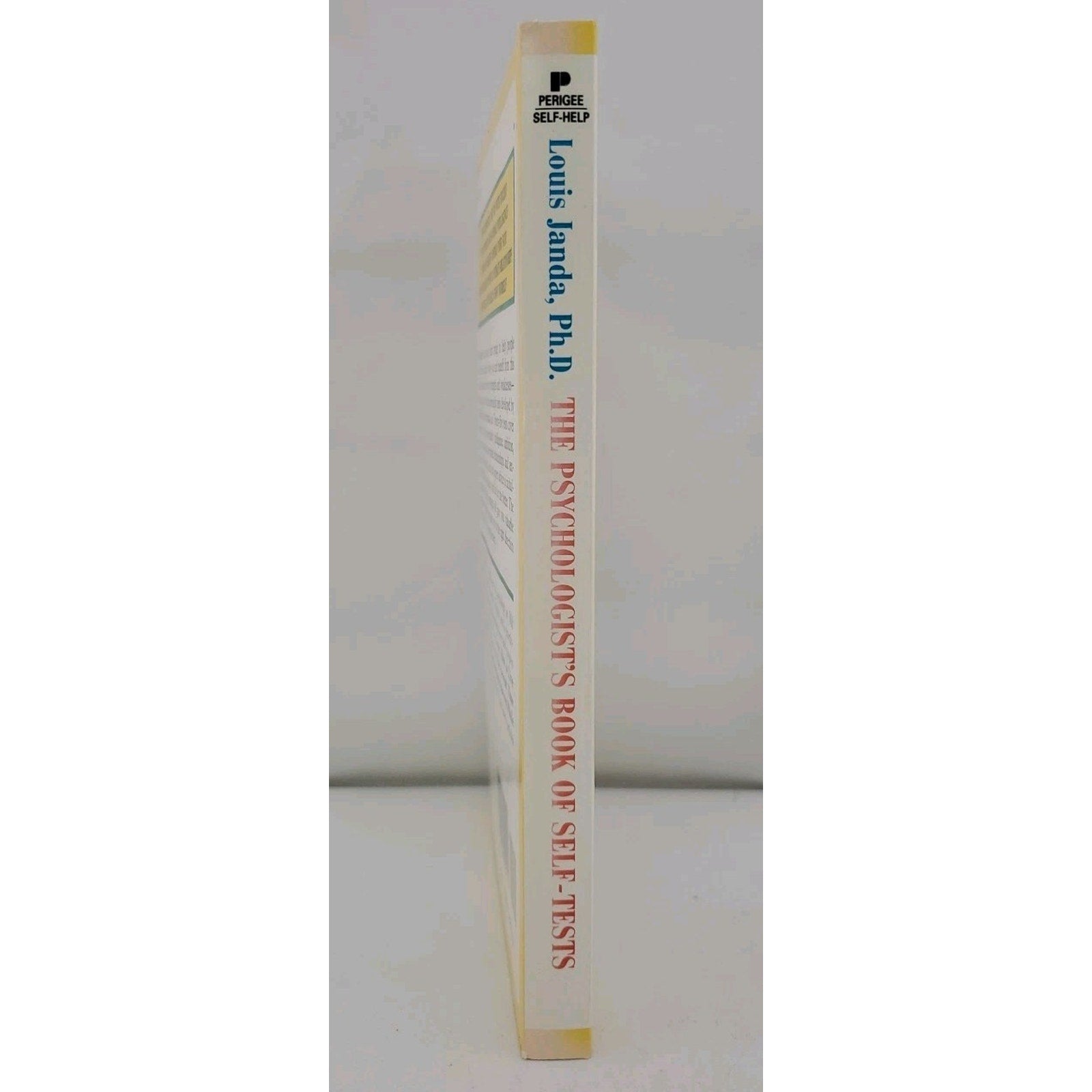 Psychologist's Book of Self-Tests : 25 Love, Sex, Intelligence, Career, and...