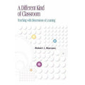 A Different Kind of Classroom : Teaching with Dimensions of Learning by...