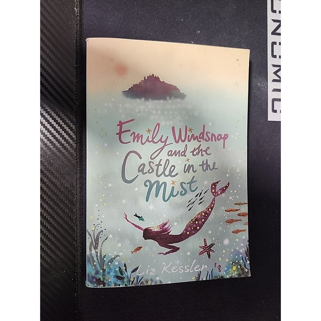 Emily Windsnap and The Castle In The Mist By Liz Kessler