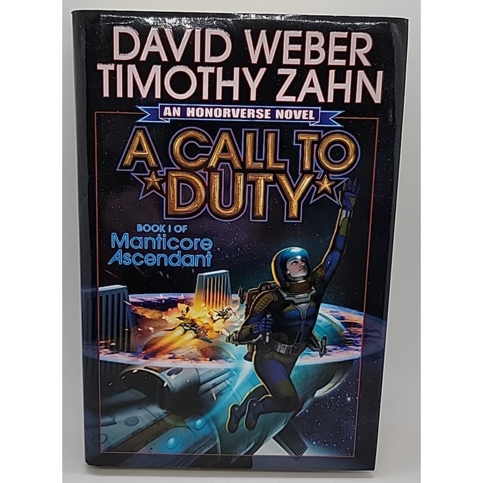 Call to Duty by David Weber and Timothy Zahn (2014, Hardcover)