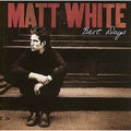 Best Days by Matt White (Singer/Songwriter) (CD, Sep-2007, Geffen)
