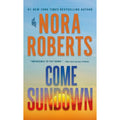 Come Sundown by Nora Roberts (2019, Mass Market)