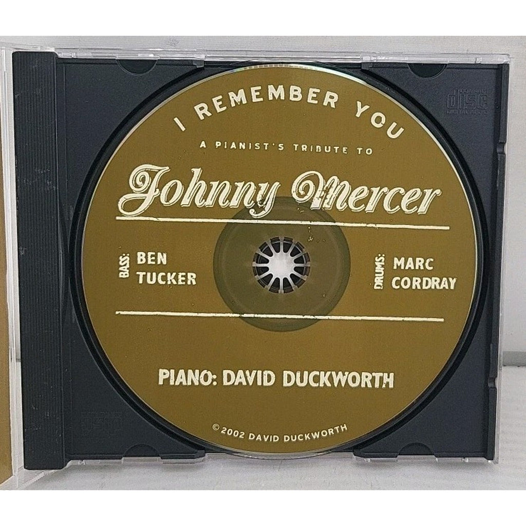 I Remember You a Pianist's Tribute to Johnny Mercer David Duckworth CD