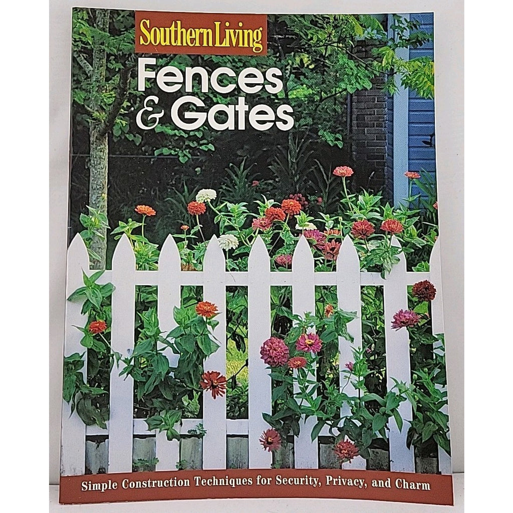 Southern Living: Fences & Gates Book