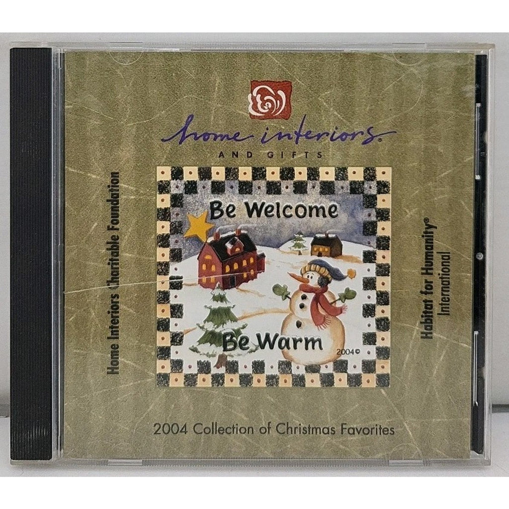 Be Welcome Be Warm (CD, 2004, Home Interiors) Christmas Favorites