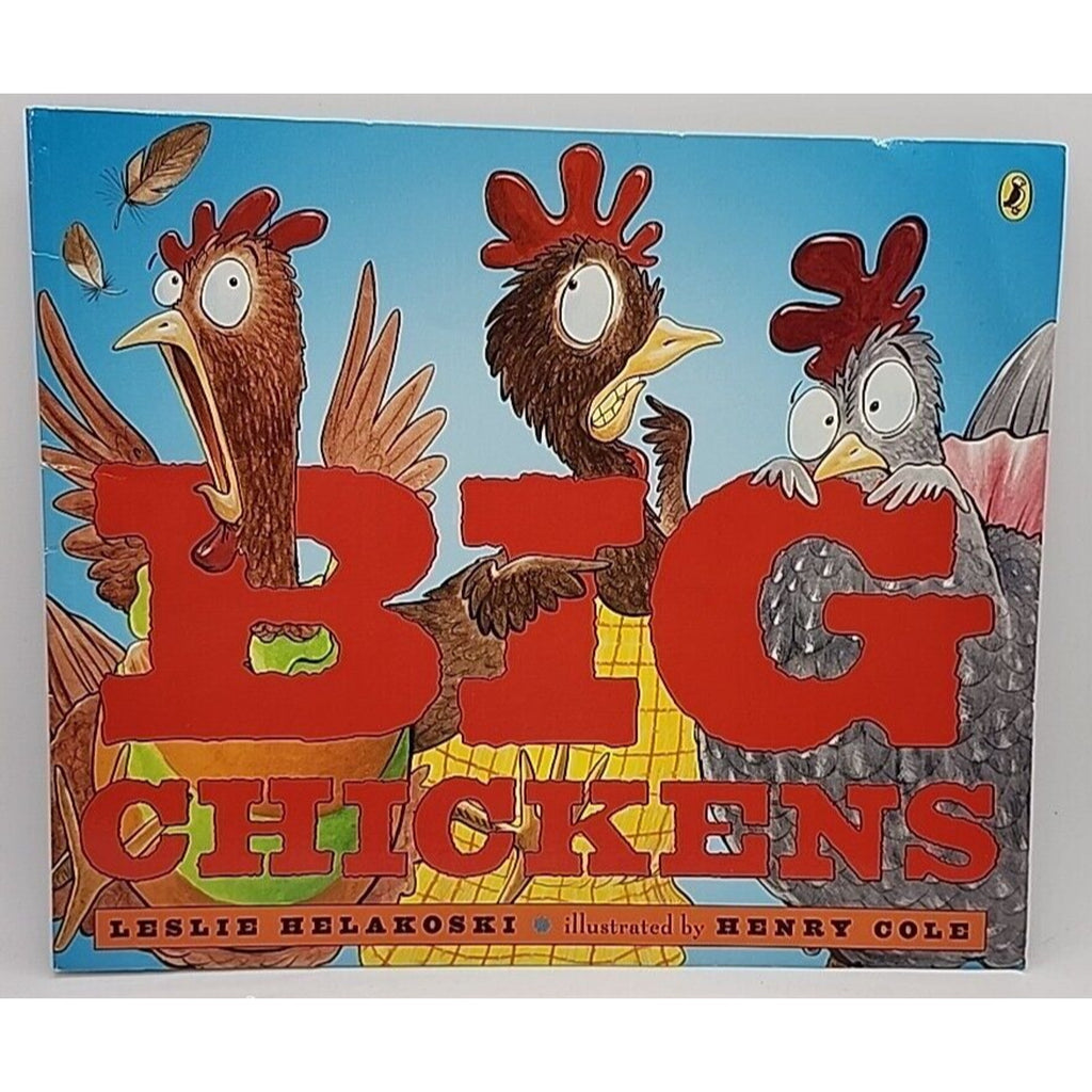 Leslie Helakoski Big Chickens (Paperback)