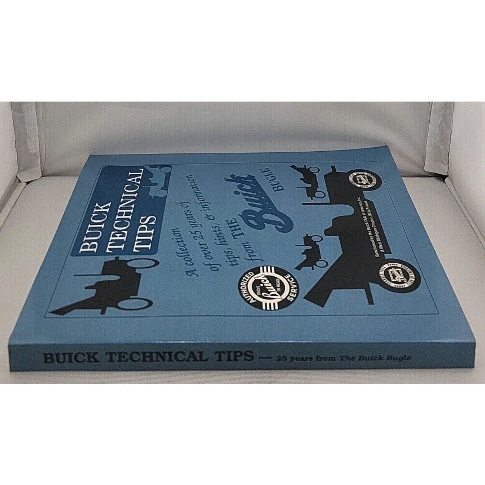 Buick Technical Tips From The Buick Bugle 25 Years of Hints, Tips & Information