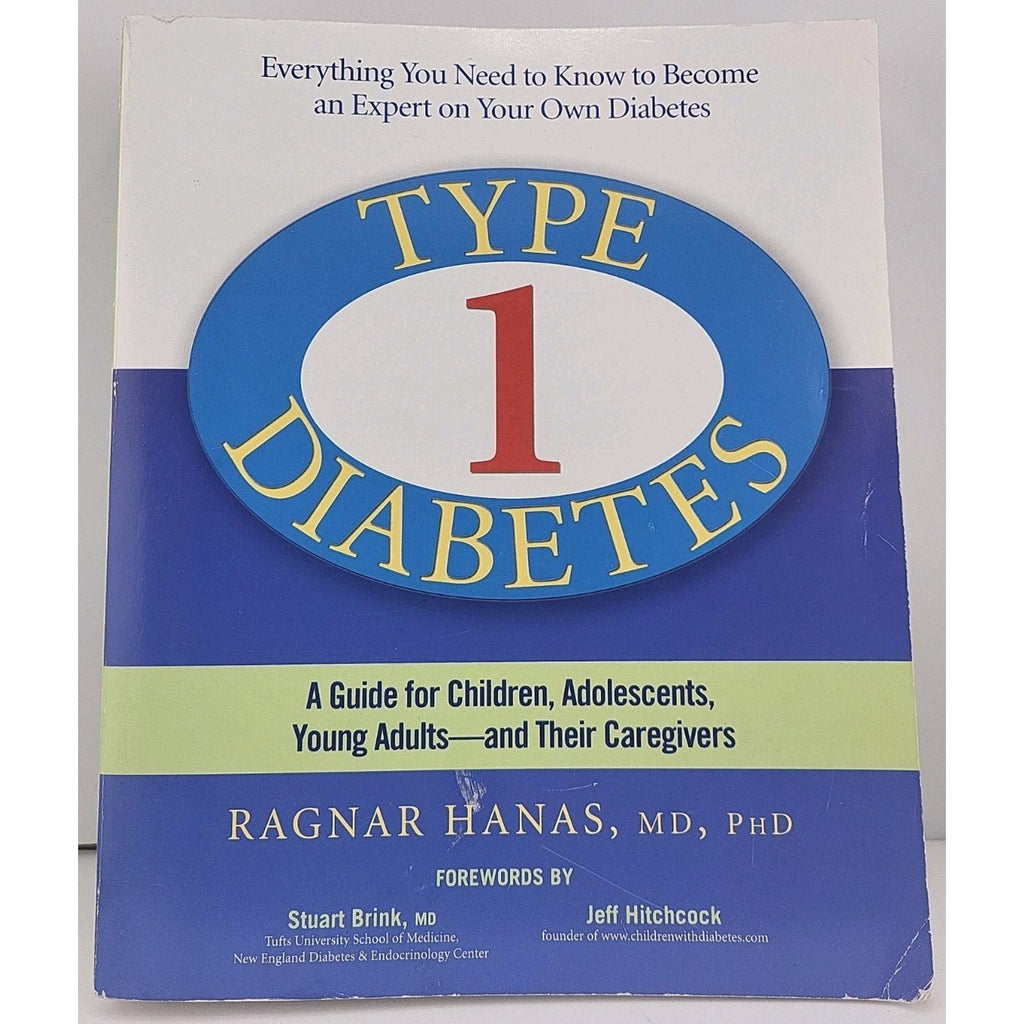 Type 1 Diabetes : A Guide for Children, Adolescents, Young Adults -- and...