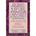 John Wesley's scriptural Christianity by Oden, Thomas C. (Paperback)